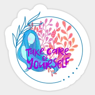 Take care of yourself Sticker